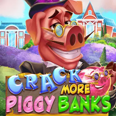 Crack More Piggy Banks